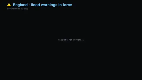 UK Flood Warnings screensaver — Usually empty, and that's the point.