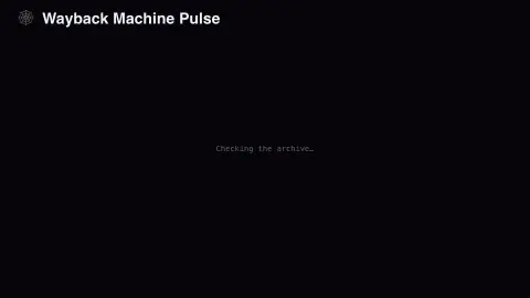 Wayback Machine Pulse screensaver — How recently the web's biggest sites were archived.